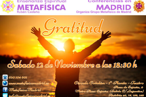conferencia gratitud sabado 12 noviembre 2016 ciruclo catalan grupo metafisico de madrid
