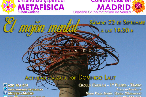 conferencia mojon mental 22 septiembre 18 30 horas ciruclo catalan grupo metafisico de madrid