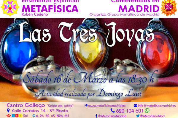 conferencia las tres joyas sabado 16 marzo 18 30 horas centro gallego grupo metafisico de madrid