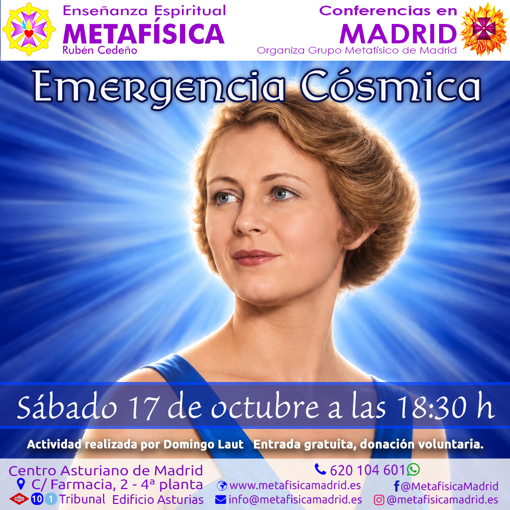 El Grupo Metafísico de Madrid les espera un mes más en esta nueva Conferencia de Metafísica en Madrid el sábado 17 de octubre donde Domingo Laut nos hablará de Emergencia Cósmica